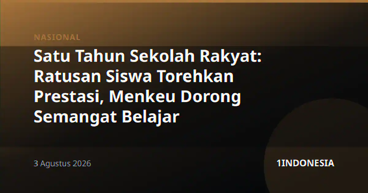 Satu Tahun Sekolah Rakyat: Ratusan Siswa Torehkan Prestasi, Menkeu Dorong Semangat Belajar